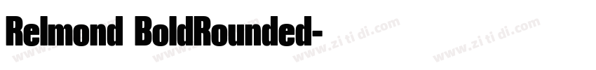 Relmond BoldRounded字体转换 Relmond BoldRounded字体转换